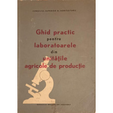 GHID PRACTIC PENTRU LABORATOARELE DIN UNITATILE AGRICOLE DE PRODUCTIE