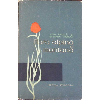 FLORA ALPINA SI MONTANA
