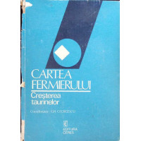 CARTEA FERMIERULUI. CRESTEREA TAURINELOR CARTEA FERMIERULUI. CRESTEREA TAURINELOR