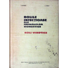 BOLILE INFECTIOASE ALE ANIMALELOR DOMESTICE: BOLI VIROTICE