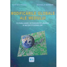 MODIFICARILE GLOBALE ALE MEDIULUI. O EVALUARE INTERDISCIPLINARA A INCERTITUDINILOR