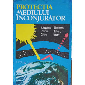 PROTECTIA MEDIULUI INCONJURATOR