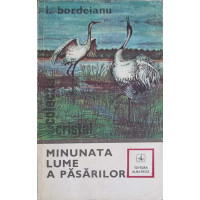 MINUNATA LUME A PASARILOR MINUNATA LUME A PASARILOR