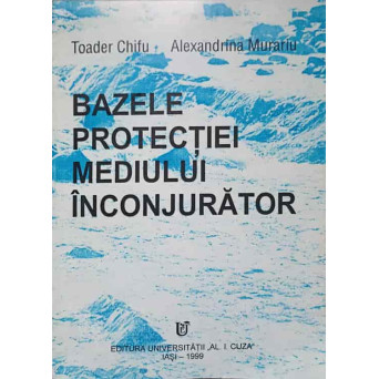 BAZELE PROTECTIEI MEDIULUI INCONJURATOR