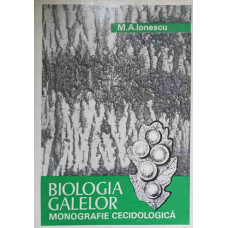 BIOLOGIA GALELOR. MONOGRAFIE CECIDOLOGICA
