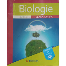 BIOLOGIE, CAIET DE LUCRU, CLASA A VIII-A