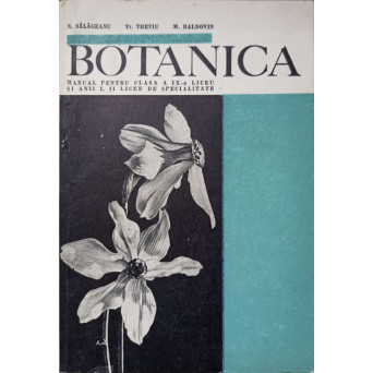 BOTANICA. MANUAL PENTRU CLASA A IX-A DE LICEU