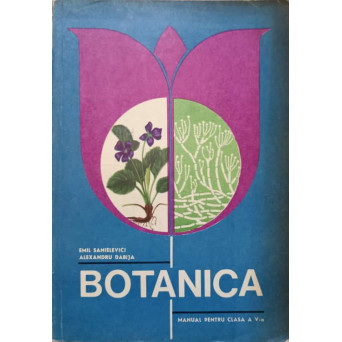 BOTANICA. MANUAL PENTRU CLASA A V-A