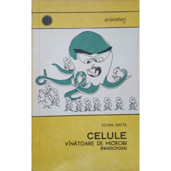 CELULE VANATOARE DE MICROBI (FAGOCITOZA)