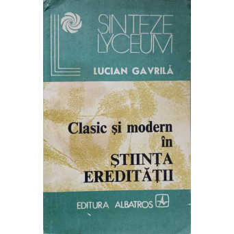 CLASIC SI MODERN IN STIINTA EREDITATII