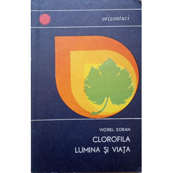 CLOROFILA, LUMINA SI VIATA