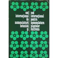 COD INTERNATIONAL DE NOMENCLATURA BOTANICA SI COD INTERNATIONAL PENTRU NOMENCLATURA PLANTELOR CULTIVATE