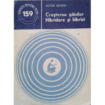 CRESTEREA GAINILOR. HIBRIDARE SI HIBRIZI