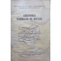 CRESTEREA VIERMILOR DE MATASE CRESTEREA VIERMILOR DE MATASE