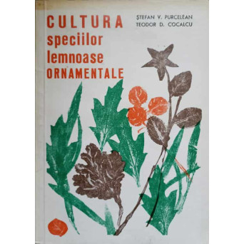 CULTURA SPECIILOR LEMNOASE ORNAMENTALE