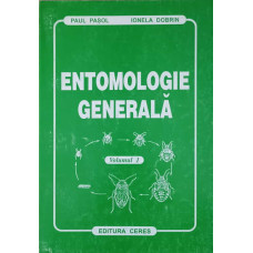 ENTOMOLOGIE GENERALA VOL.1