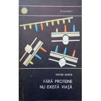 FARA PROTEINE NU EXISTA VIATA