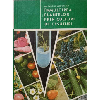 INMULTIREA PLANTELOR PRIN CULTURI DE TESUTURI