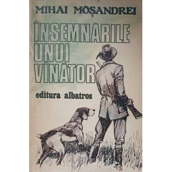 INSEMNARILE UNUI VANATOR