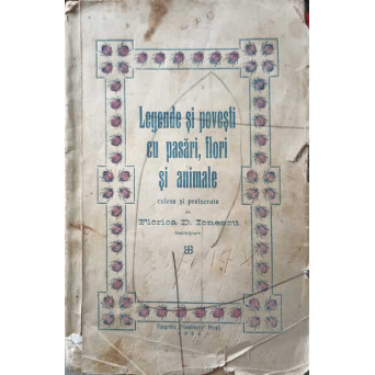 LEGENDE SI POVESTI CU PASARI, FLORI SI ANIMALE