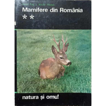 MAMIFERE DIN ROMANIA VOL.2