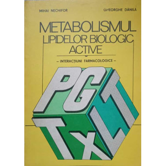 METABOLISMUL LIPIDELOR BIOLOGIC ACTIVE - INTERACTIUNI FARMACOLOGICE -