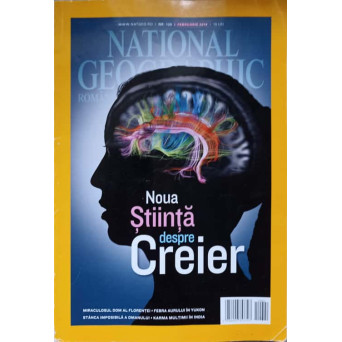 NATIONAL GEOGRAFIC. NR. 130/FEBRUARIE 2014 NOUA STIINTA DESPRE CREIER