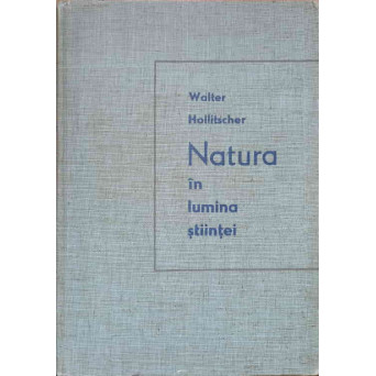 NATURA IN LUMINA STIINTEI