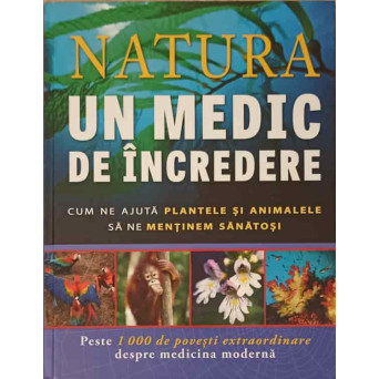 NATURA, UN MEDIC DE INCREDERE