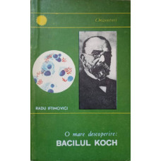 O MARE DESCOPERIRE: BACILUL KOCH