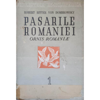 PASARILE ROMANIEI VOL. 1