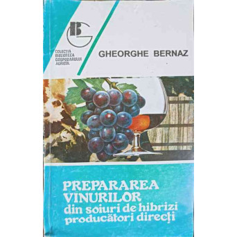 PREPARAREA VINURILOR DIN SOIURI DE HIBRIZI PRODUCATORI DIRECTI