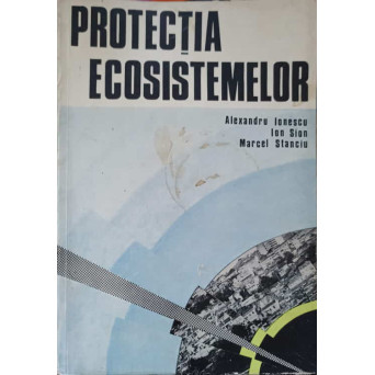 PROTECTIA ECOSISTEMELOR