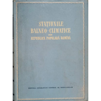 STATIUNILE BALNEO-CLIMATICE DIN RPR