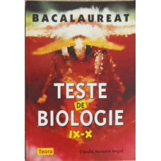 TESTE DE BIOLOGIE, CLASELE IX-X BACALAUREAT