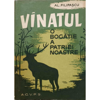 VANATUL, O BOGATIE A PATRIEI NOASTRE