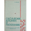 CALCULATOARE AUTOMATE SI PROGRAMARE