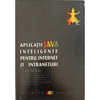 APLICATII JAVA INTELIGENTE PENTRU INTERNET SI INTRANETURI