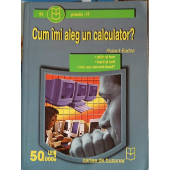 CUM IMI ALEG UN CALCULATOR?