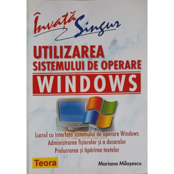 UTILIZAREA SISTEMULUI DE OPERARE WINDOWS