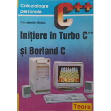 INITIERE IN TURBO C++ SI BORLAND C