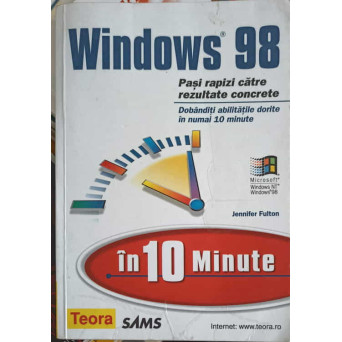 WINDOWS 98. PAZI RAPIZI CATRE REZULTATE CONCRETE