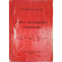 TEORIA TRANSMITERII INFORMATIEI TEORIA TRANSMITERII INFORMATIEI