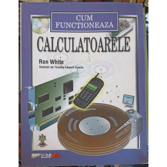CUM FUNCTIONEAZA CALCULATOARELE
