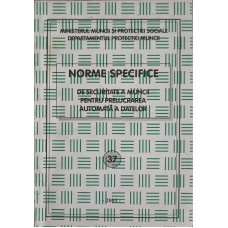 NORME SPECIFICE DE SECURITATE A MUNCII PENTRU PRELUCRAREA AUTOMATA A DATELOR