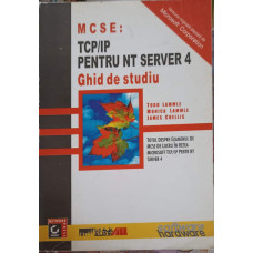 MCSE: TCP/IP PENTRU NT SERVER 4. GHID DE STUDIU