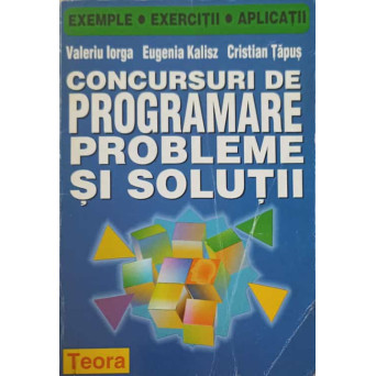 CONCURSURI DE PROGRAMARE. PROBLEME SI SOLUTII