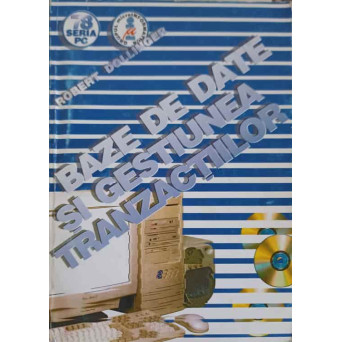 BAZE DE DATE SI GESTIUNEA TRANZACTIILOR