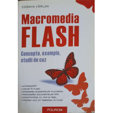 MACROMEDIA FLASH. CONCEPTE, EXEMPLE, STUDII DE CAZ