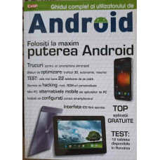 FOLOSITI LA MAXIM PUTEREA ANDROID